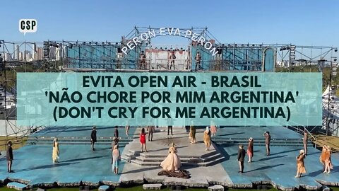 Evita Open Air - Brasil - 'Não Chore Por Mim Argentina' - (Don't Cry For Me Argentina) - Myra Ruiz