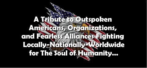 Tribute to Outspoken Americans & Worldwide Alliances