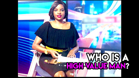 Who Is A High Value Man? My Reaction to Muthoni wa Mukiri’s Video