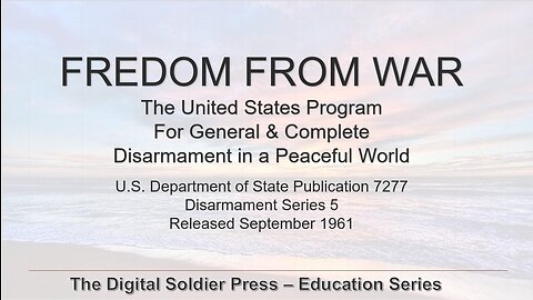 Freedom From War: US State Dept Publication 7277 - Sept. 1961