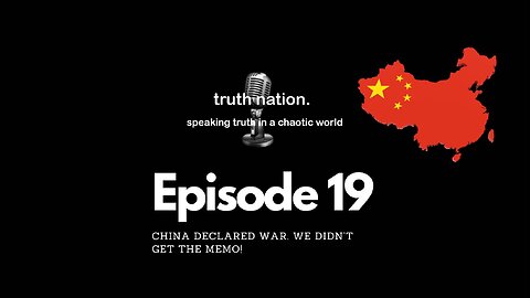 China Declared War. We Didn’t Get the Memo!