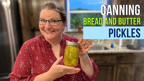 Canning Bread and Butter Pickles
