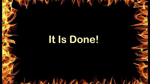 HOTC | End Times 35 Revelation 21 Part B | “IT IS DONE” | Fri Apr 26th 2024