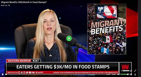 Migrant Benefits: $3K/Month In Food Stamps? by Red Ice TV