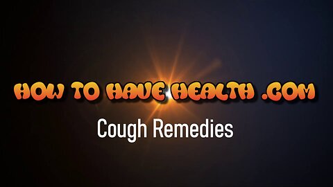 HTHH - Cough Remedies