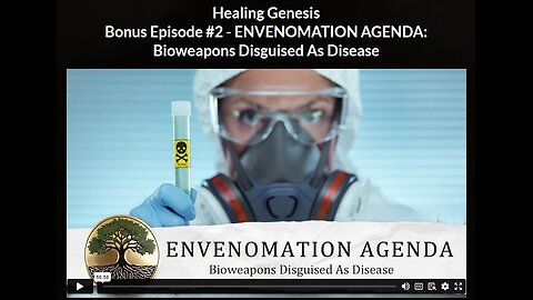 HGR- Ep 1 BONUS-2: ENVENOMATION AGENDA: Bioweapons Disguised As Disease