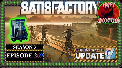 Modded | Satisfactory U7 | S3 Episode 269