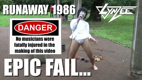 EPIC FAIL | 1986 RUNAWAY Demo | LYNZEE