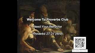 Heed Your Behavior - Proverbs 27:21