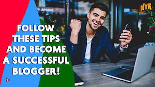 Tips For Successful Blogging :) :)