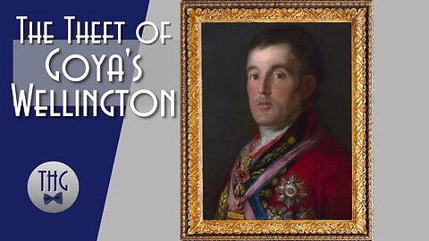 1961 Theft of Francisco Goya's Wellington Portrait