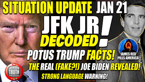 SITUATION UPDATE JAN 21! JFK Jr DECODE! The ART of WAR 2Q23! Donald Trump FACTS! The REAL Joe Biden!