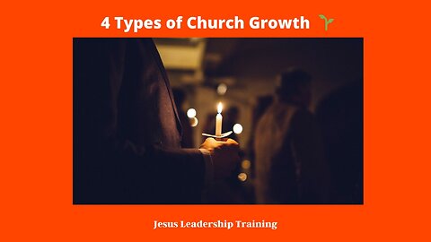 Types of Church Growth: 🌱
