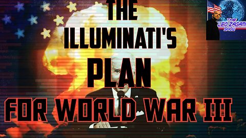 THE ILLUMINATI'S PLAN FOR WORLD WAR III