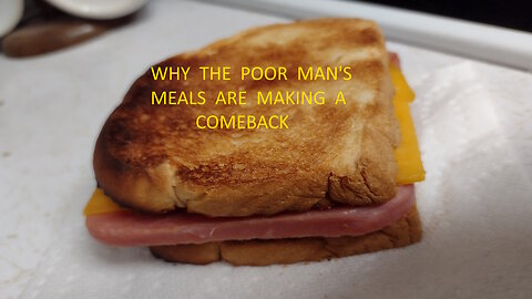 Why Poor Man's meals are making a comeback