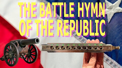 How to Play The Battle Hymn of the Republic on a Chromatic Harmonica