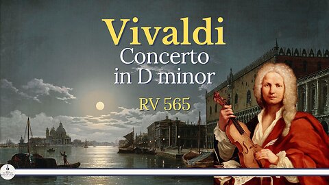 Vivaldi: Concerto in D minor [RV 565]