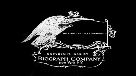 The Cardinal's Conspiracy (1909 Original Black & White Film)