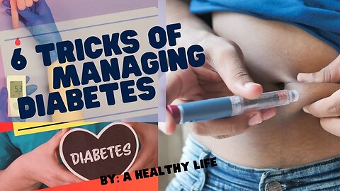 6 Tips and Tricks of Managing Diabetes
