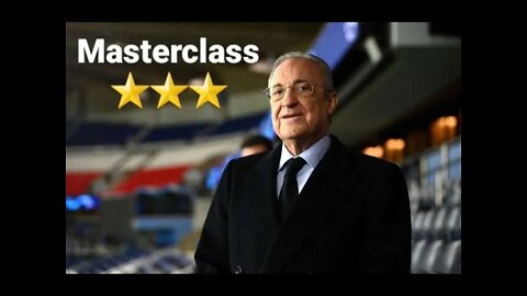 La Masterclass de Florentino Pérez