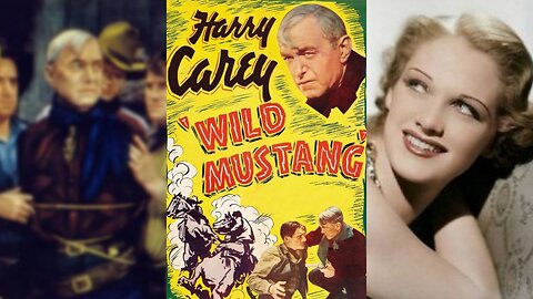 WILD MUSTANG (1935) Harry Carey, Barbara Fritchie & Del Gordon | Action, Romance, Western | B&W