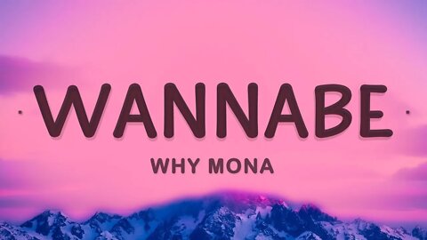 why mona Wannabe Lyrics