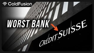The Worst Bank on Earth? Credit Suisse
