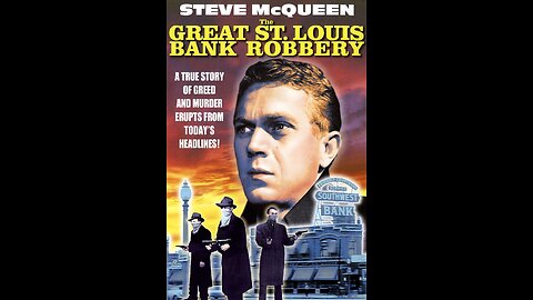 The Saint Louis Bank Robbery