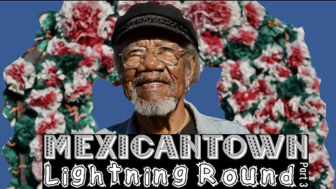 Legendary Lee Canady: 🇺🇸🇲🇽 Mexicantown Lightning Round ⚡️❓3️⃣ - Stagecraft 🕺🏾 & Romantic Advice👰🏼‍♀️