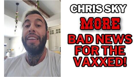 MORE BAD NEWS FOR THE VAXXED 2