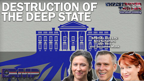 Destruction of the Deep State with Amy Schaffert, Suzzanne Monk | Unrestricted Truths Ep. 337