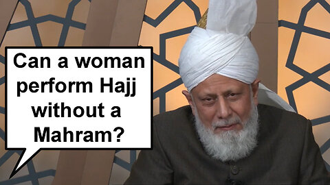 Can a woman perform Hajj or Umrah without a Mahram?
