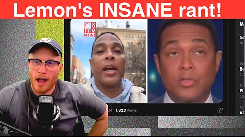 Don Lemon goes FULL Tucker Carlson on NEW PODCAST!