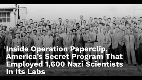 “Operation Paperclip" Episode 1 of a 3 part series. Did the Nazi"s Lose or Move to America?