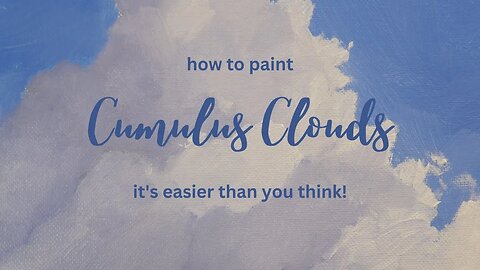 PAINTING CUMULUS CLOUDS: It's easier than you think!
