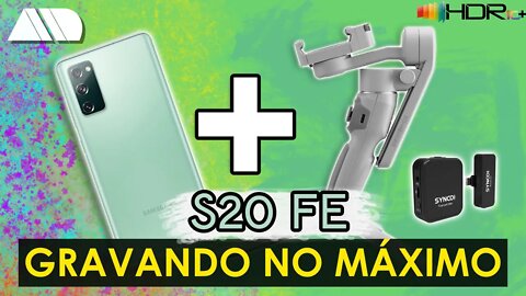 S20 FE vídeo na qualidade MÁXIMA 4k 30fps HDR10 | GIMBAL Smooth Q3 + MICROFONE Synco G1T