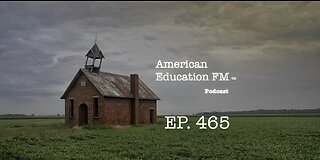 EP. 465 - Teachers getting busted, and DEI committees and their K12 agenda.