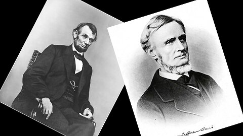 Abraham Lincoln & Jefferson Davis