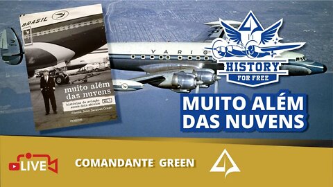 🏆 HISTORY FOR FREE Nº 003 - Comandante GREEN [Muito além das nuvens]