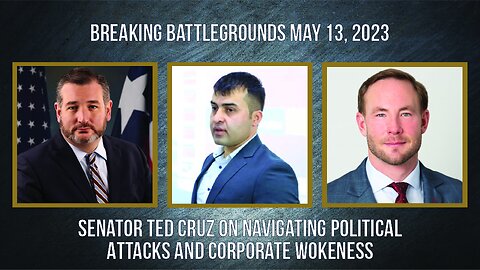 Senator Ted Cruz on Navigating Political Attacks and Corporate Wokeness