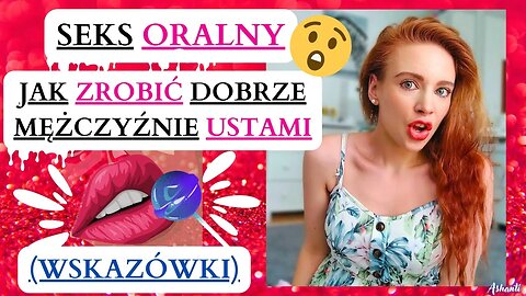 JAK ZROBIĆ DOBREGO LODA 🍦 WSKAZÓWKI 🍭 SEKS ORALNY 👄