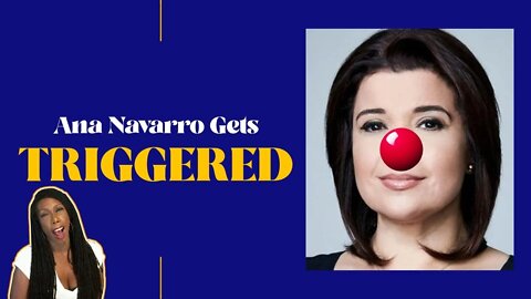 Ana Navarro Gets Triggered Then Checked!