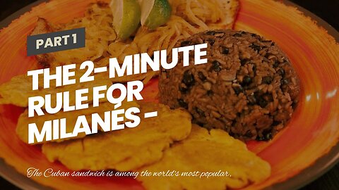 The 2-Minute Rule for Milanés - Authentic Cuban Cuisine - Thai Bounty Morro Bay