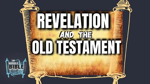 Mysteries In Revelation Shown To You In The Old Testament. How To Understand Revelation In One Hour.