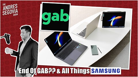 Will Controversial Strategy End GAB? Also, Full Walkthrough Of Samsung Mobile Products & DEX!