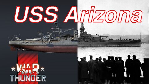 USS Arizona 2.15 New Update [War Thunder Devblog]
