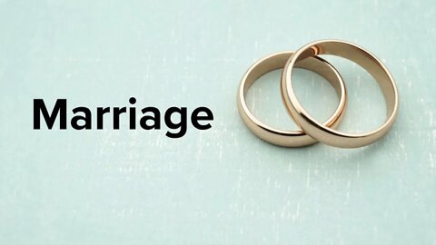 Marriage