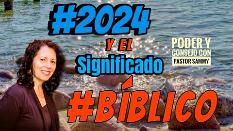 ¿Qué Significa Bíblicamente el año #2024? #numerología