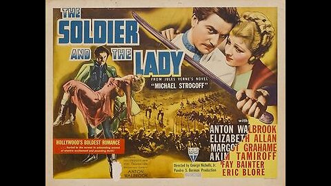 The Soldier and the Lady (1937) | Directed by George Nichols Jr.