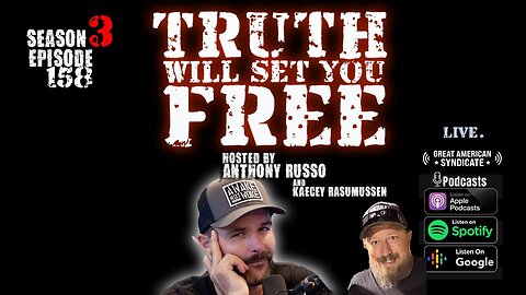 Truth Will Set You Free EP 158